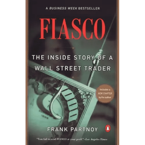 Fiasco: The Inside Story of a Wall Street Trader - Paperback - iShook Books