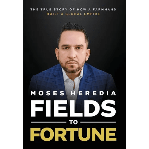 Fields to Fortune: The True Story of How a Farmhand Built a Global Empire - Hardcover - iShook Books