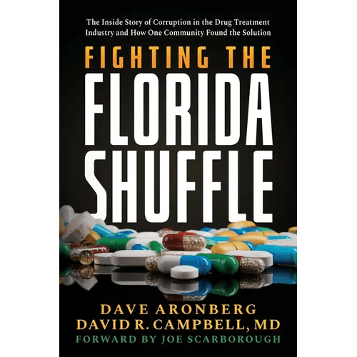 Fighting the Florida Shuffle: The Inside Story of Corruption in the Drug Treatment Industry and How One Community Found the Solution - Paperback - iShook Books