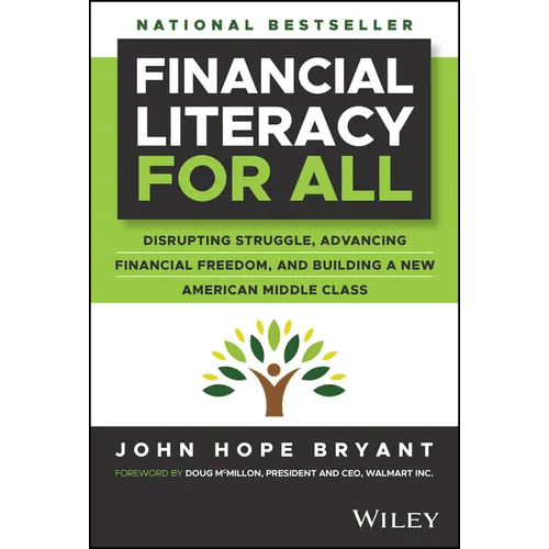 Financial Literacy for All: Disrupting Struggle, Advancing Financial Freedom, and Building a New American Middle Class - Hardcover - iShook Books