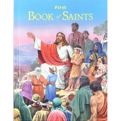 First Book of Saints: Their Life-Story and Example - Hardcover - iShook Books
