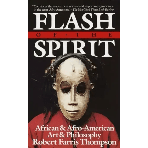 Flash of the Spirit: African and Afro - American Art and Philosophy - Paperback - iShook Books