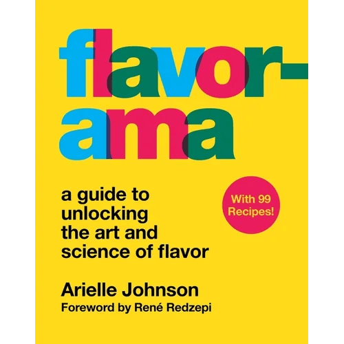 Flavorama: A Guide to Unlocking the Art and Science of Flavor - Hardcover - iShook Books