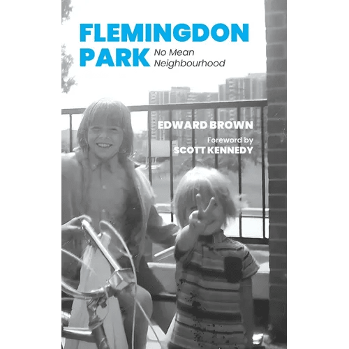 Flemingdon Park: No Mean Neighbourhood - Paperback - iShook Books