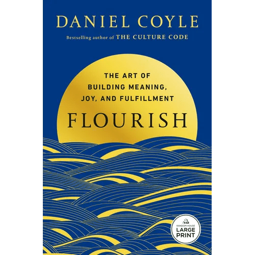 Flourish: The Art of Building Meaning, Joy, and Fulfillment - Paperback - iShook Books
