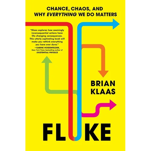 Fluke: Chance, Chaos, and Why Everything We Do Matters - Hardcover - iShook Books