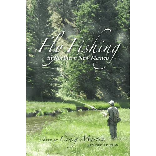 Fly Fishing in Northern New Mexico - Paperback - iShook Books