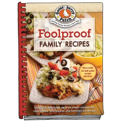 Foolproof Family Recipes: Easy-To-Make Recipes for New Cooks, Newlyweds and Families on the Go - Hardcover - iShook Books