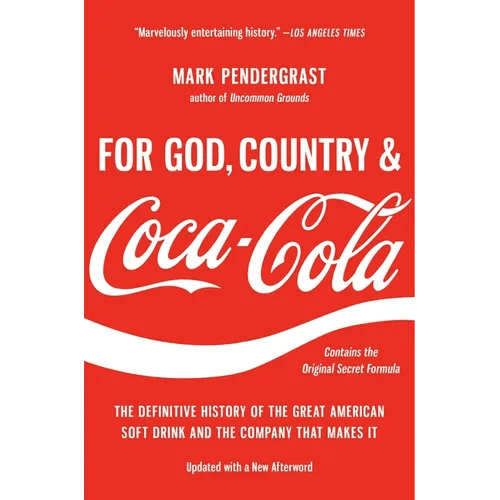 For God, Country, and Coca - Cola: The Definitive History of the Great American Soft Drink and the Company That Makes It - Paperback - iShook Books