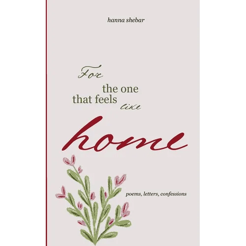 For The One That Feels Like Home - Paperback - iShook Books