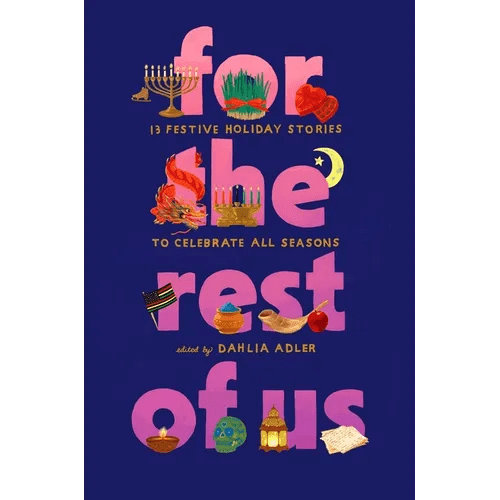For the Rest of Us: 13 Festive Holiday Stories to Celebrate All Seasons - Hardcover - iShook Books