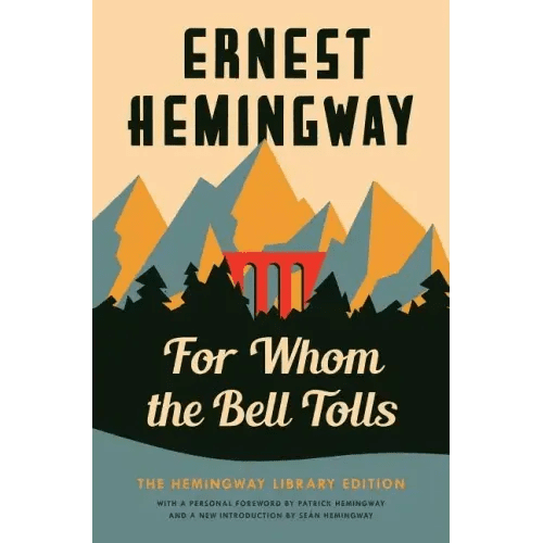 For Whom the Bell Tolls: The Hemingway Library Edition - Hardcover - iShook Books