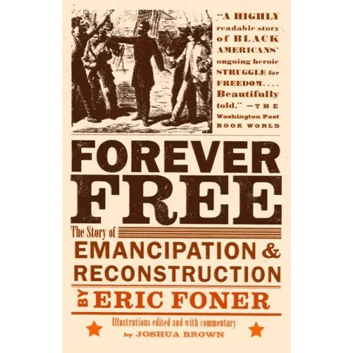 Forever Free: The Story of Emancipation and Reconstruction - Paperback - iShook Books