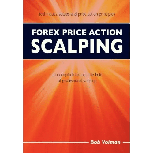 Forex Price Action Scalping: an in - depth look into the field of professional scalping - Paperback - iShook Books