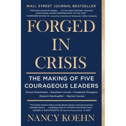 Forged in Crisis: The Making of Five Courageous Leaders - Paperback - iShook Books