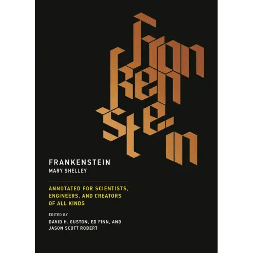 Frankenstein: Annotated for Scientists, Engineers, and Creators of All Kinds - Paperback - iShook Books