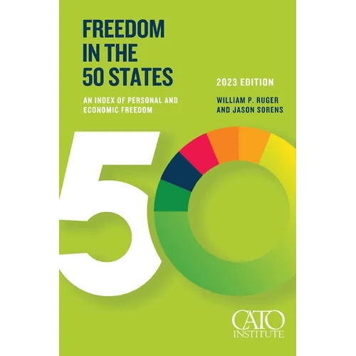 Freedom in the 50 States: An Index of Personal and Economic Freedom - Paperback - iShook Books