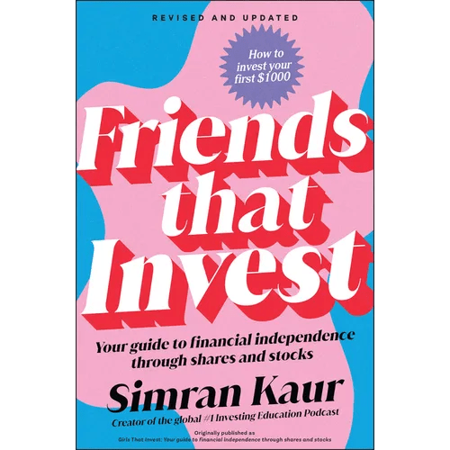 Friends That Invest: Your Guide to Financial Independence Through Shares and Stocks - Paperback - iShook Books