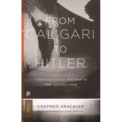 From Caligari to Hitler: A Psychological History of the German Film - Paperback - iShook Books