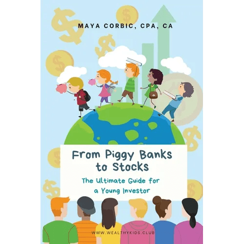 From Piggy Banks to Stocks: The Ultimate Guide for a Young Investor - Paperback - iShook Books