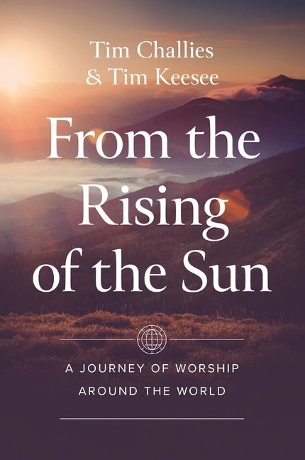 From the Rising of the Sun: A Journey of Worship Around the World - iShook Books
