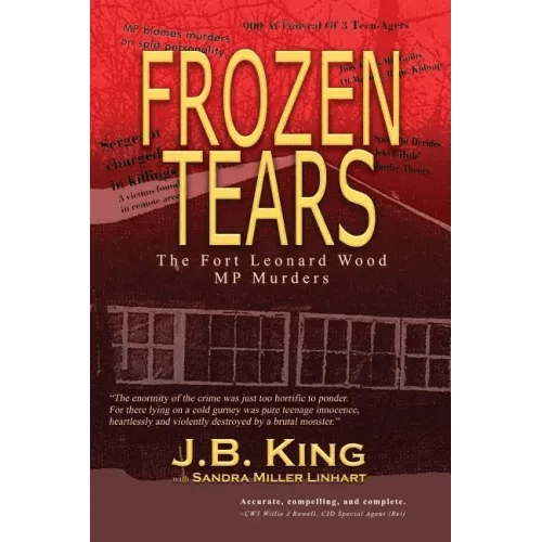 Frozen Tears: The Fort Leonard Wood MP Murders - Paperback - iShook Books