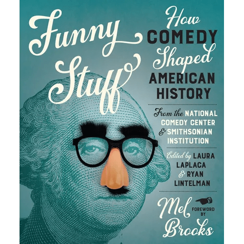 Funny Stuff: How Comedy Shaped American History - Hardcover - iShook Books