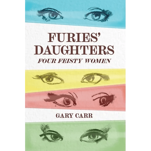 Furies' Daughters: Four Feisty Women - Paperback - iShook Books