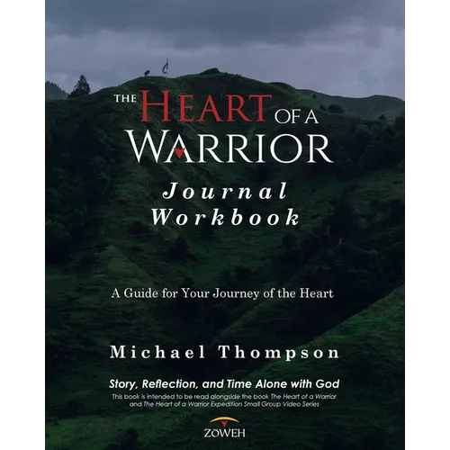 The Heart of a Warrior Journal Workbook