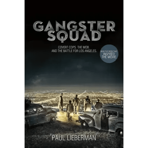 Gangster Squad: Covert Cops, the Mob, and the Battle for Los Angeles - Paperback - iShook Books
