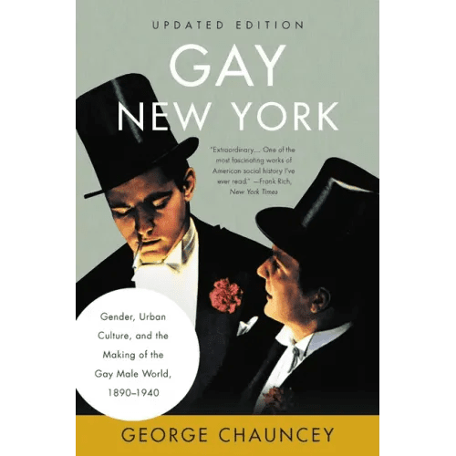 Gay New York: Gender, Urban Culture, and the Making of the Gay Male World, 1890 - 1940 - Paperback - iShook Books