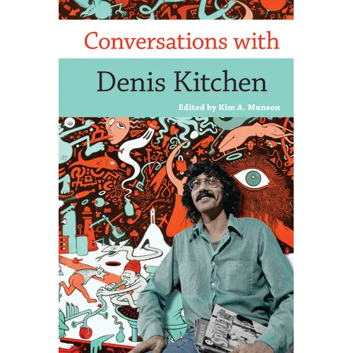 Conversations with Denis Kitchen