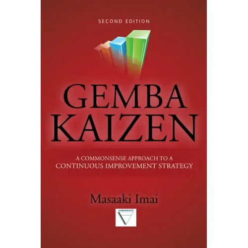 Gemba Kaizen: A Commonsense Approach to a Continuous Improvement Strategy, Second Edition - Hardcover - iShook Books