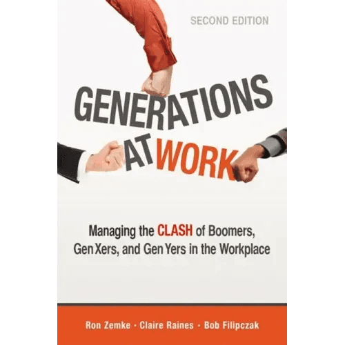 Generations at Work: Managing the Clash of Boomers, Gen Xers, and Gen Yers in the Workplace - Paperback - iShook Books