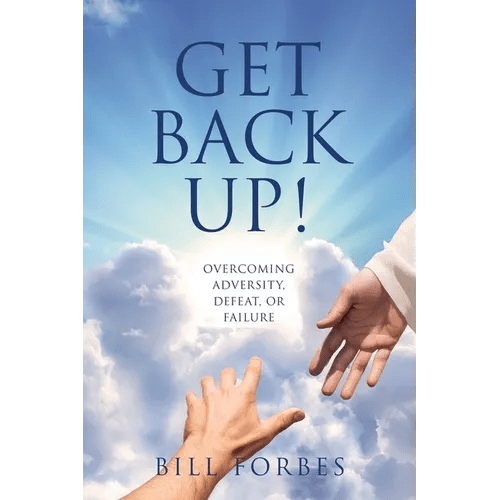 Get Back Up!: Overcoming Adversity, Defeat, or Failure - Paperback - iShook Books
