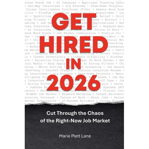 Get Hired in 2026: Cut Through the Chaos of the Right - Now Job Market - Paperback - iShook Books