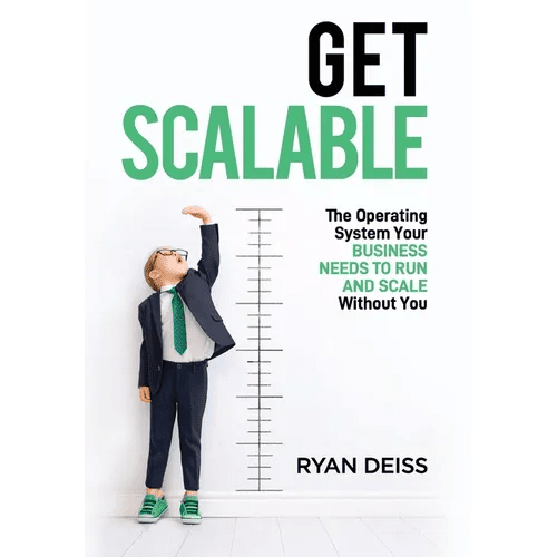 Get Scalable: The Operating System Your Business Needs To Run and Scale Without You - Hardcover - iShook Books