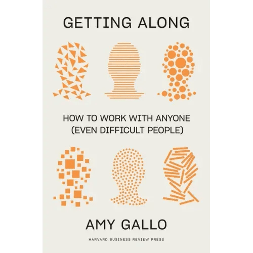 Getting Along: How to Work with Anyone (Even Difficult People) - Hardcover - iShook Books