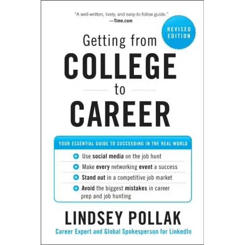Getting from College to Career: Your Essential Guide to Succeeding in the Real World - Paperback - iShook Books
