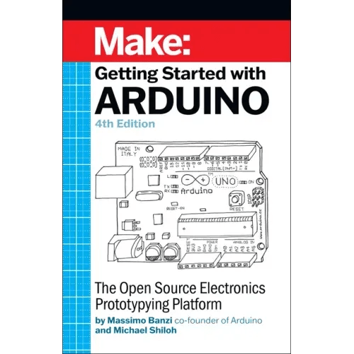 Getting Started with Arduino: The Open Source Electronics Prototyping Platform - Paperback - iShook Books