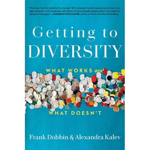 Getting to Diversity: What Works and What Doesn't - Paperback - iShook Books
