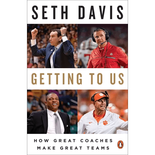 Getting to Us: How Great Coaches Make Great Teams - Paperback - iShook Books