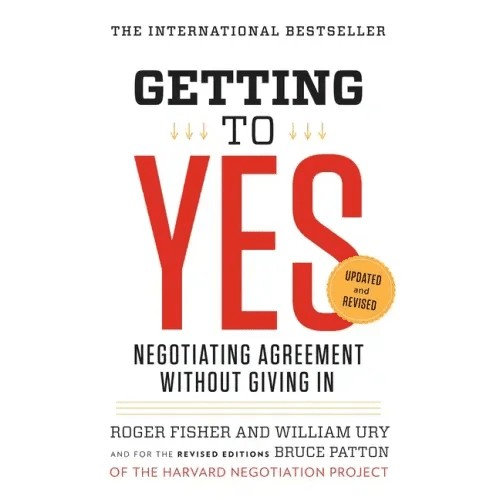 Getting to Yes: Negotiating Agreement Without Giving in - Paperback - iShook Books