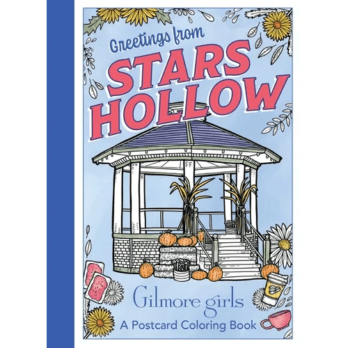 Gilmore Girls: Greetings from Stars Hollow: An Official Postcard Coloring Book - Paperback - iShook Books
