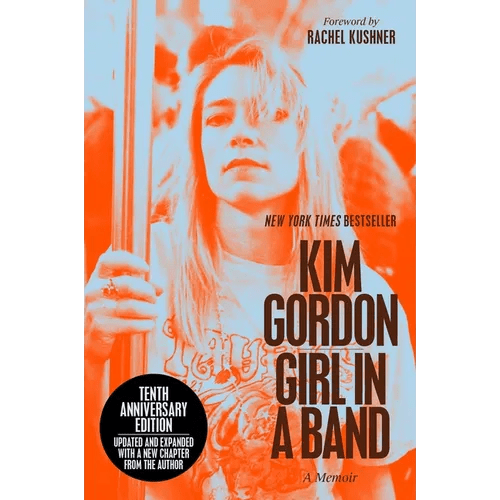 Girl in a Band (10th Anniversary Edition): A Memoir - Paperback - iShook Books