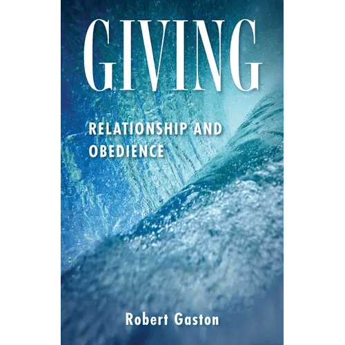Giving: Relationship and Obedience - Paperback - iShook Books