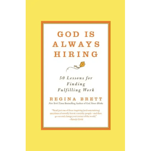 God Is Always Hiring: 50 Lessons for Finding Fulfilling Work - Paperback - iShook Books