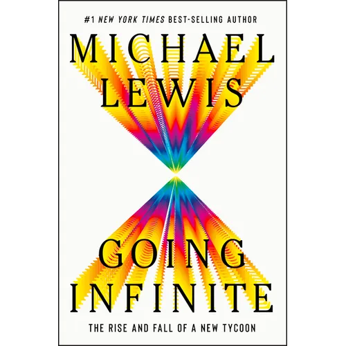 Going Infinite: The Rise and Fall of a New Tycoon - Hardcover - iShook Books