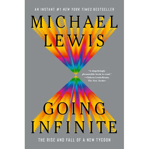 Going Infinite: The Rise and Fall of a New Tycoon - Paperback - iShook Books