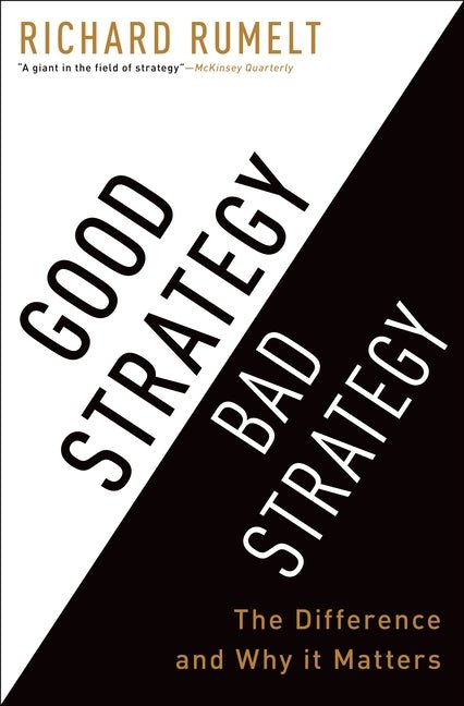 Good Strategy Bad Strategy: The Difference and Why It Matters - iShook Books